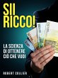 SII RICCO! La scienza di ottenere ciò... - Bild 1