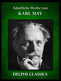Saemtliche Werke von Karl May (Illustrierte) (eBook, ePUB) - May, Karl