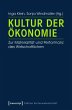 Kultur der Ökonomie (eBook, PDF) - Bild 1