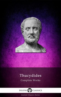 Delphi Complete Works of Thucydides (Illustrated) (eBook, ePUB) - Thucydides, Thucydides