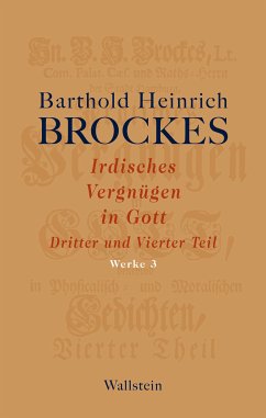 Irdisches Vergnügen in Gott (eBook, PDF) - Brockes, Barthold Heinrich