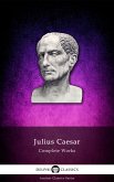 Delphi Complete Works of Julius Caesar (Illustrated) (eBook, ePUB)