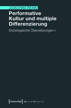 Performative Kultur und multiple Differenzierung (eBook, PDF) - Renn, Joachim