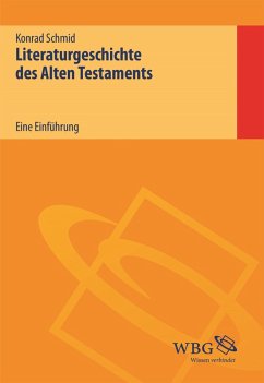 Literaturgeschichte des Alten Testaments (eBook, PDF) - Schmid, Konrad