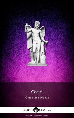 Delphi Complete Works of Ovid (Illustrated) (eBook, ePUB) - Ovid, Ovid