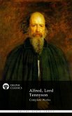 Delphi Complete Works of Alfred, Lord Tennyson (Illustrated) (eBook, ePUB)