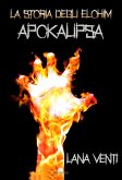 Apokalipsa (La Storia degli Elohim #2) (eBook, ePUB)