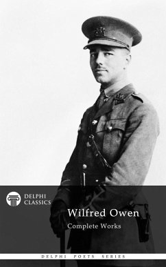 Delphi Complete Works of Wilfred Owen (Illustrated) (eBook, ePUB) - Owen, Wilfred