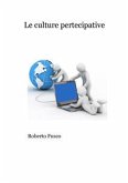 Le culture partecipative. Da Linux a Wikipedia (eBook, ePUB)