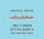 Tre uomini in barca (per tacer del cane) (eBook, ePUB)