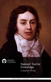 Delphi Complete Works of Samuel Taylor Coleridge (Illustrated) (eBook, ePUB)