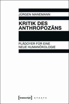 Kritik des Anthropozäns (eBook, PDF) - Manemann, Jürgen