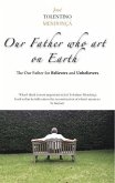 Our Father who art on Earth (eBook, ePUB) Our Father who art on Earth (eBook, ePUB)