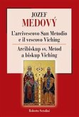 L'arcivescovo San Metodio e il vescovo Viching (eBook, ePUB)