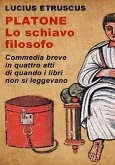 Platone, lo schiavo filosofo (eBook, ePUB)