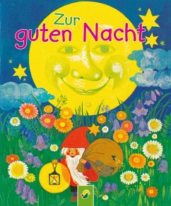 Zur guten Nacht (eBook, ePUB) - Billaudelle, Karl; Hallmeier, Liselotte; Jentner, Edith; Noder, Brigitte; Scheuering, Erika; Tautenhahn, Renate
