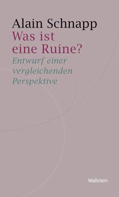 Was ist eine Ruine? (eBook, PDF) - Schnapp, Alain