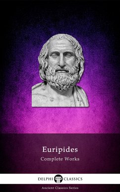 Delphi Complete Works of Euripides (Illustrated) (eBook, ePUB) - Euripides, Euripides
