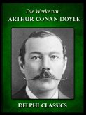 Die Werke von Arthur Conan Doyle - Komplette Sherlock Holmes (Illustrierte) (eBook, ePUB)