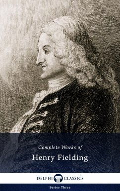 Delphi Complete Works of Henry Fielding (Illustrated) (eBook, ePUB) - Fielding, Henry