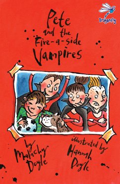 Pete and the Five-A-Side Vampires (eBook, ePUB) - Doyle, Malachy