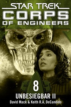 Star Trek - Corps of Engineers 08: Unbesiegbar 2 (eBook, ePUB) - Mack, David; DeCandido, Keith R.A.