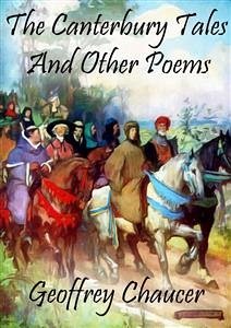 The Canterbury Tales: And Other Poems (eBook, ePUB) - Chaucer, Geoffrey