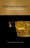 L'oro nell'antichità: materiale, storia ed arte (eBook, ePUB)