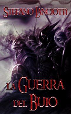 La Guerra del Buio (eBook, ePUB) - Lanciotti, Stefano