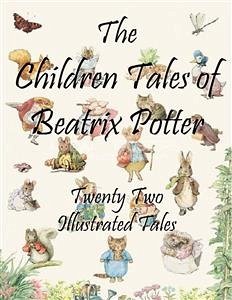 The Children Tales of Beatrix Potter (eBook, ePUB) - Potter, Beatrix