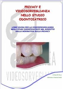 Privacy e videosorveglianza nello studio odontoiatrico (eBook, PDF) - Chiozzi, Marcello