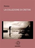 La collezione di cretini (eBook, ePUB)