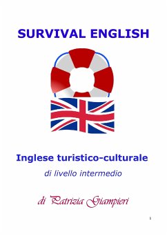 Survival English: Inglese turistico-culturale di livello intermedio (eBook, PDF) - Giampieri, Patrizia