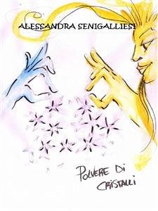 Polvere di Cristalli (eBook, ePUB) - Senigalliesi, Alessandra