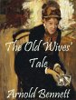The Old Wives' Tale (eBook, ePUB) - Bild 1