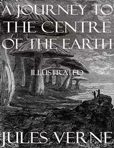 A Journey to the Centre of the Earth (eBook, ePUB) - Verne, Jules