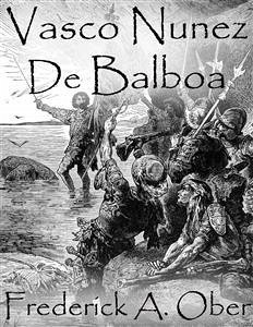 Vasco Nunez De Balboa (eBook, ePUB) - A. Ober, Frederick