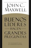 BUENOS LÍDERES HACEN GRANDES PREGUNTAS (eBook, ePUB) BUENOS LÍDERES HACEN GRANDES PREGUNTAS (eBook, ePUB)