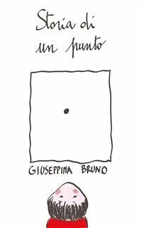 Storia di un punto (eBook, ePUB) - Bruno, Giuseppina