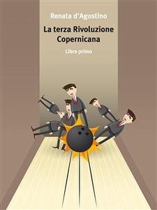 La Terza Rivoluzione Copernicana (eBook, ePUB) - D'agostino, Renata
