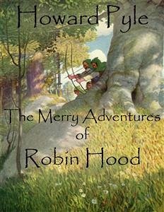 The Merry Adventures of Robin Hood (eBook, ePUB) - Pyle, Howard