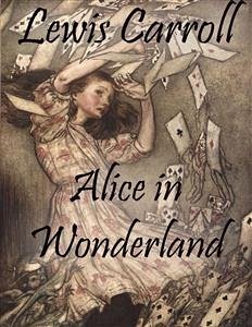 Alice In Wonderland (eBook, ePUB) - Carroll, Lewis