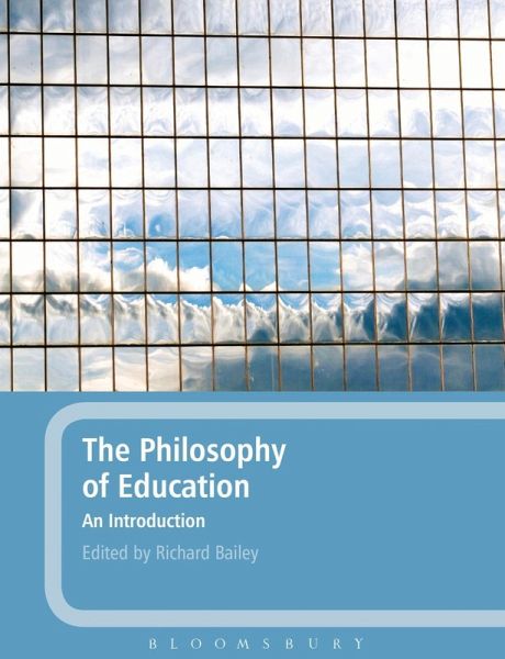 The Philosophy of Education: An Introduction (eBook, PDF) The Philosophy of Education: An Introduction (eBook, PDF)