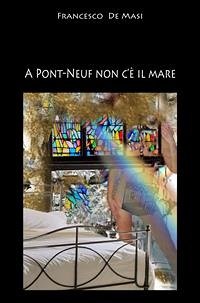Cover A Pont-neuf non c'è il mare (eBook, ePUB)