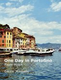 One Day in Portofino From Milan (eBook, ePUB)