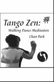 Tango Zen: Walking Dance Meditation (eBook, ePUB)