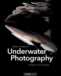 Underwater Photography (eBook, ePUB) - Friedrich, Tobias