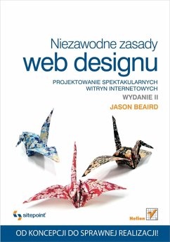 Cover Niezawodne zasady web designu. Projektowanie spektakularnych witryn internetowych. Wydanie II (eBook, ePUB)