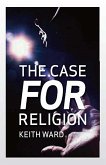 The Case for Religion (eBook, ePUB)