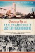 Growing Up in San Francisco's Western... - Bild 1